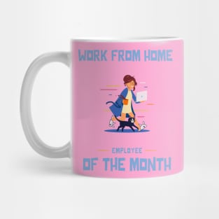 Work From Home Employee of the Month Mug